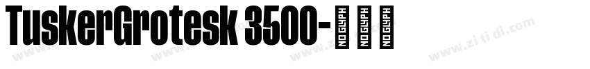 TuskerGrotesk 3500字体转换